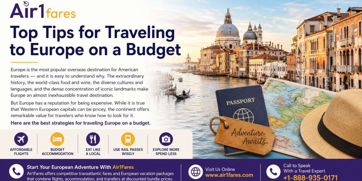 Top Tips for Traveling to Europe on a Budget