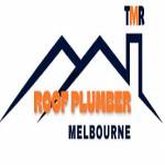 TMR Roof Plumber Melbourne