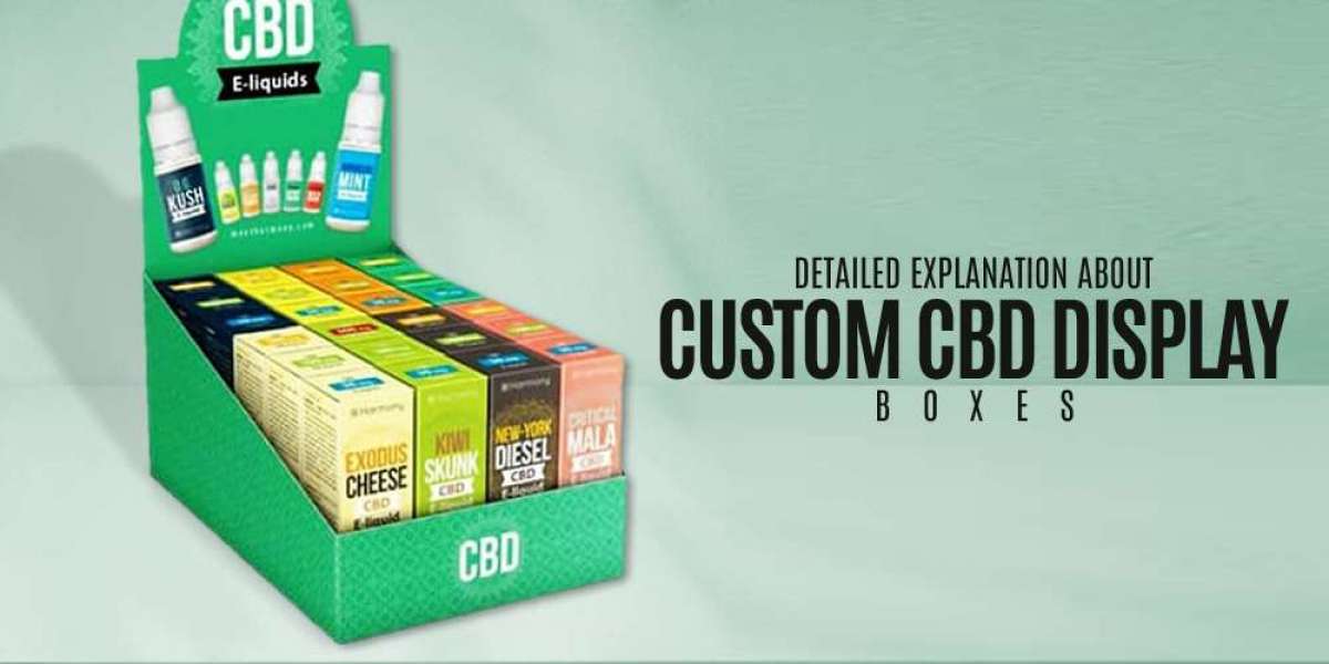 Detailed Explanation About Custom CBD Display Boxes