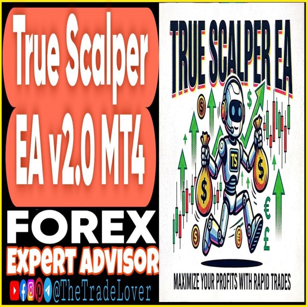 True Scalper EA v2.0 MQ4 Source Code (Works on Build 1471) | Forex Robot | MT4 Expert Advisor - The Trade Lovers