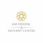 GM Dental And Implant Centre