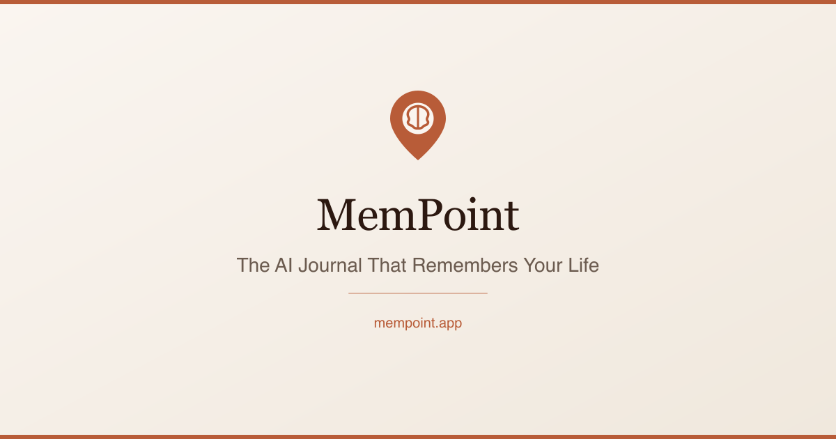 MemPoint — AI-Powered Journal That Remembers Your Life