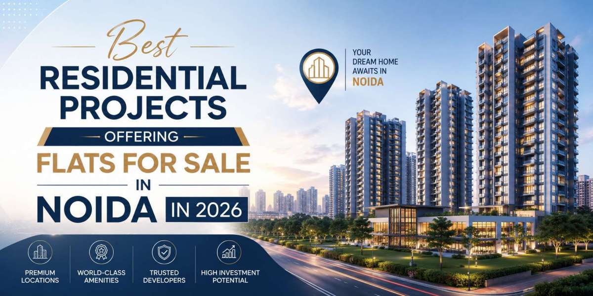 Best Residential Projects Offering Flats for Sale in Noida in 2026