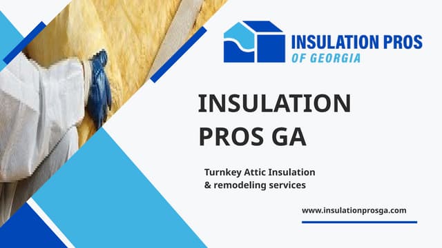 Professional Insulation Solutions for Georgia Homes.pptx