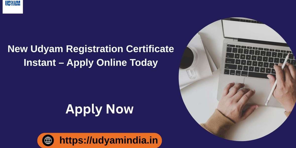 New Udyam Registration Certificate Instant – Apply Online Today