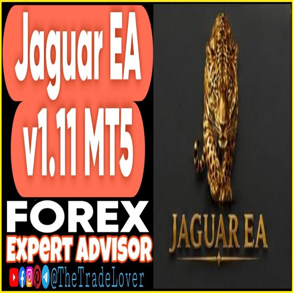 JAGUAR EA v1.11 MT5 (Works on Build 5836) | Forex Robot | MT5 Expert Advisor - The Trade Lovers